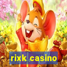 rixk casino