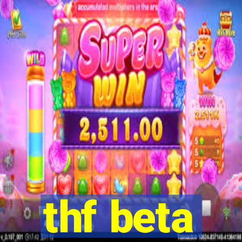 thf beta