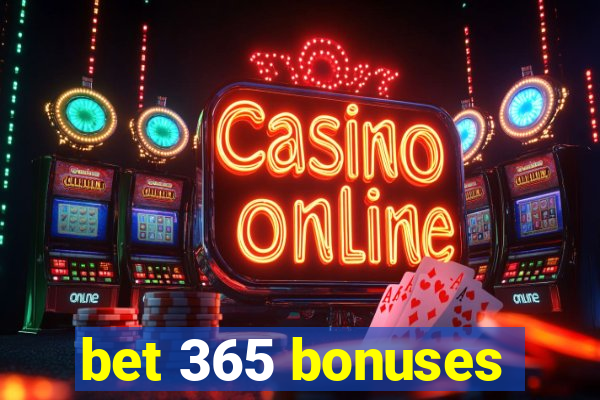 bet 365 bonuses