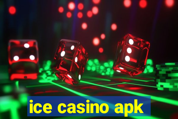 ice casino apk