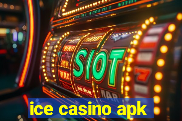 ice casino apk