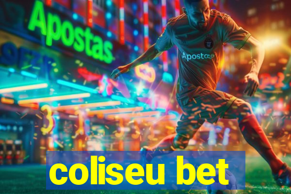 coliseu bet