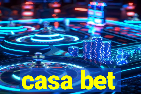 casa bet