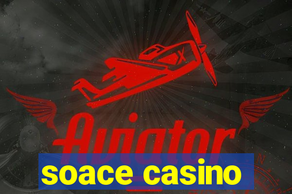 soace casino