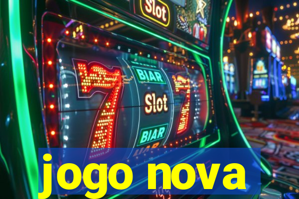 jogo nova