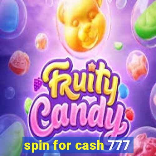 spin for cash 777