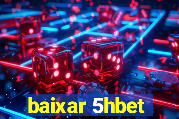 baixar 5hbet