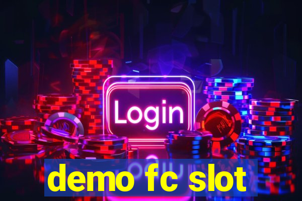 demo fc slot