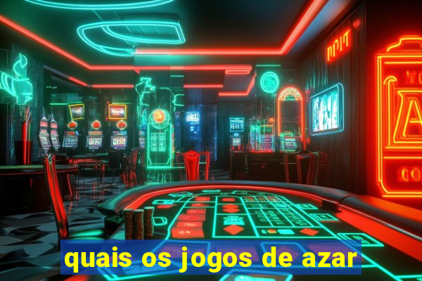 quais os jogos de azar