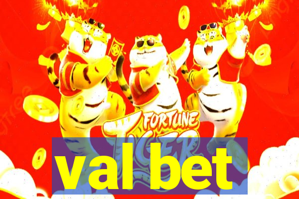 val bet