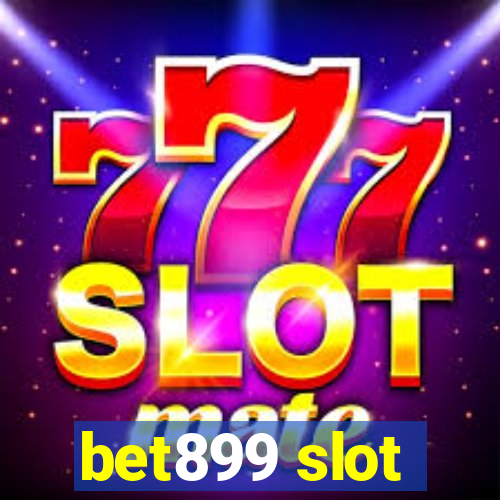 bet899 slot