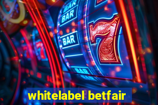 whitelabel betfair