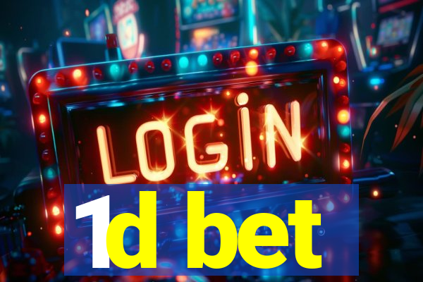 1d bet