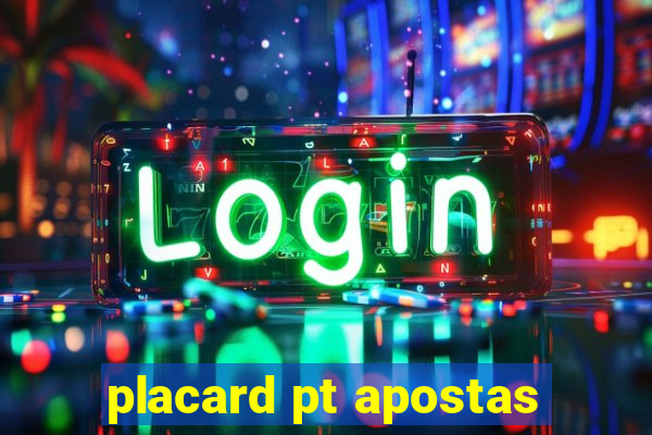 placard pt apostas