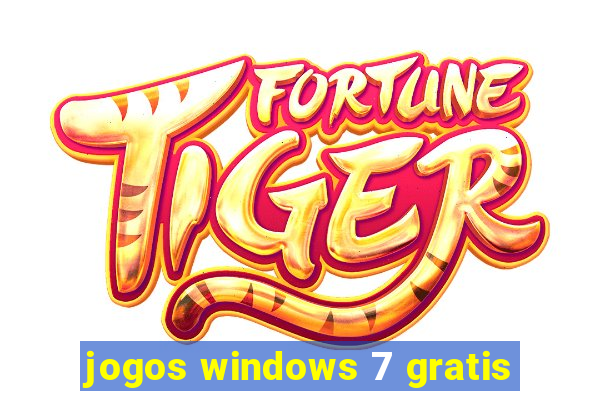 jogos windows 7 gratis