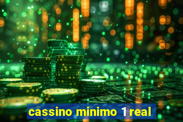 cassino minimo 1 real