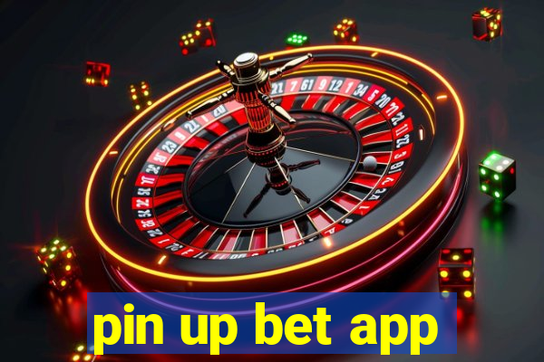 pin up bet app