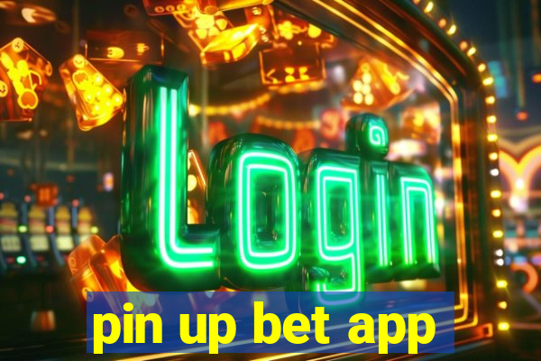 pin up bet app