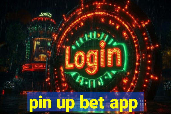 pin up bet app