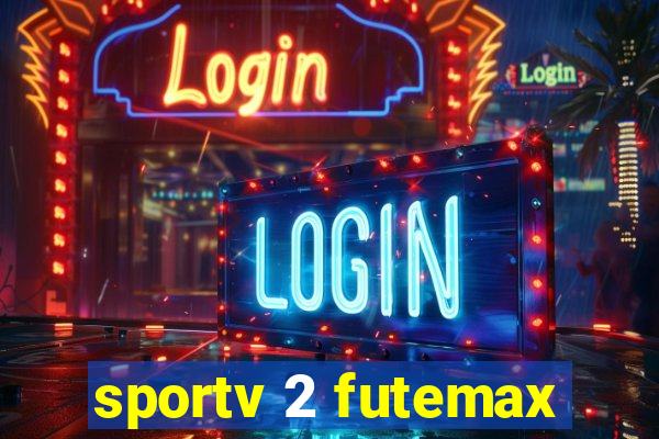 sportv 2 futemax