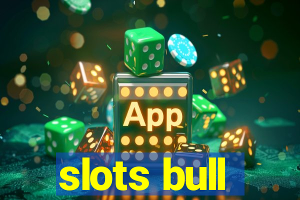 slots bull