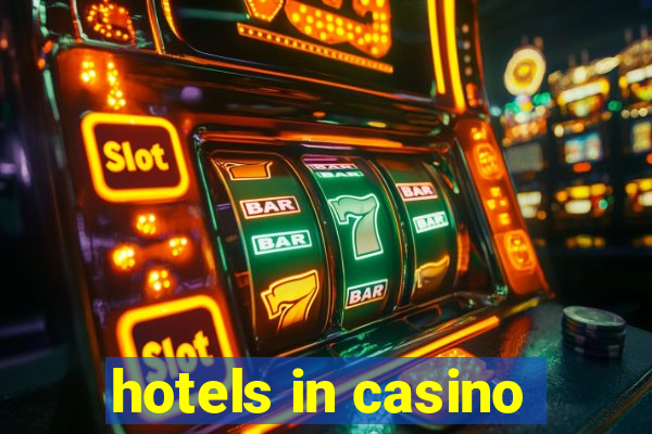 hotels in casino