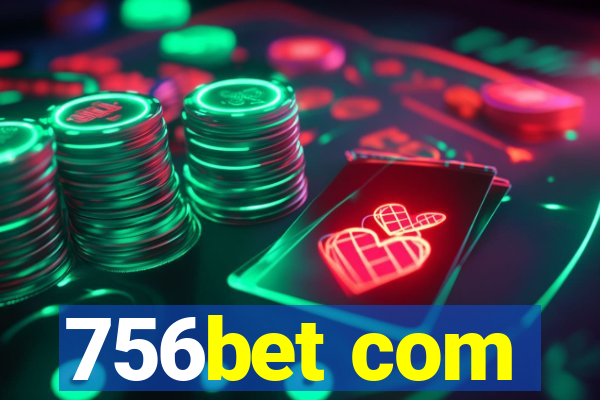 756bet com