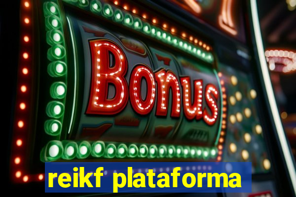 reikf plataforma