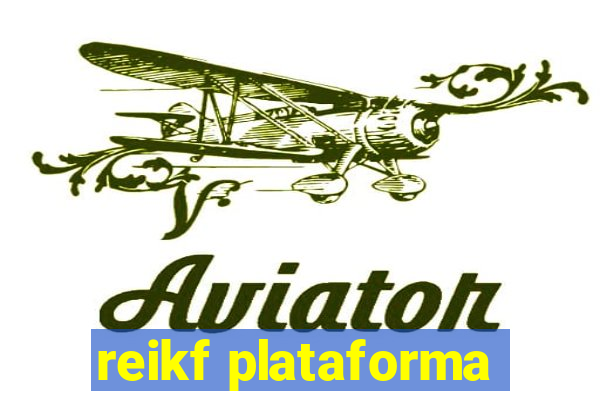 reikf plataforma