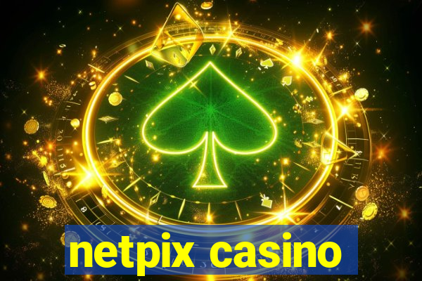 netpix casino