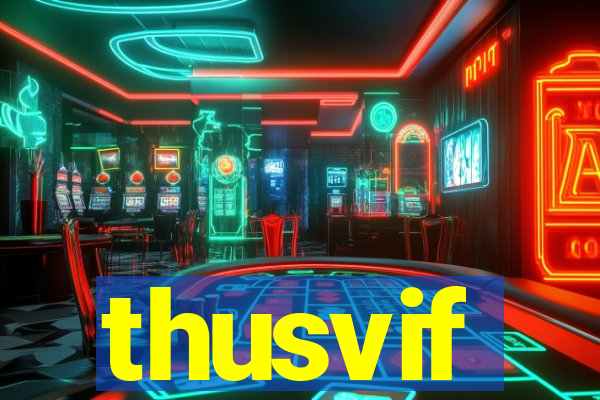 thusvif