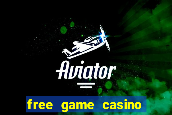 free game casino slot machine