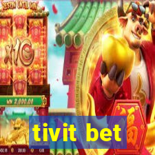 tivit bet