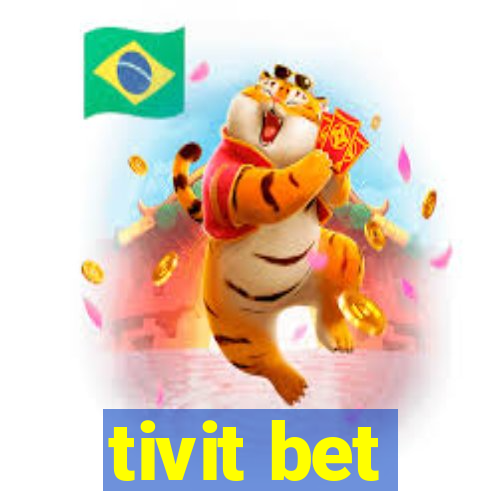 tivit bet