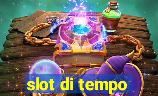 slot di tempo