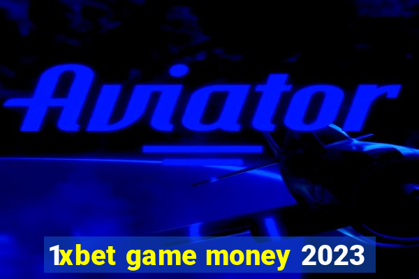 1xbet game money 2023