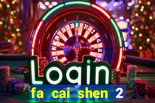 fa cai shen 2 slot free play