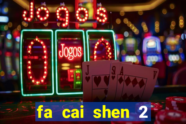 fa cai shen 2 slot free play