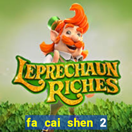 fa cai shen 2 slot free play