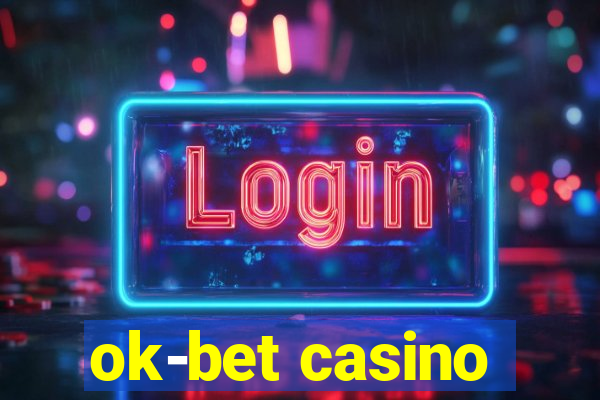 ok-bet casino