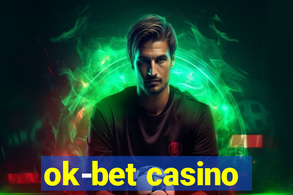 ok-bet casino