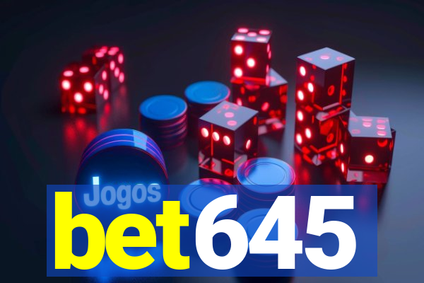 bet645