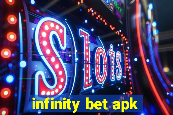 infinity bet apk