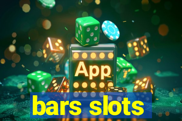 bars slots