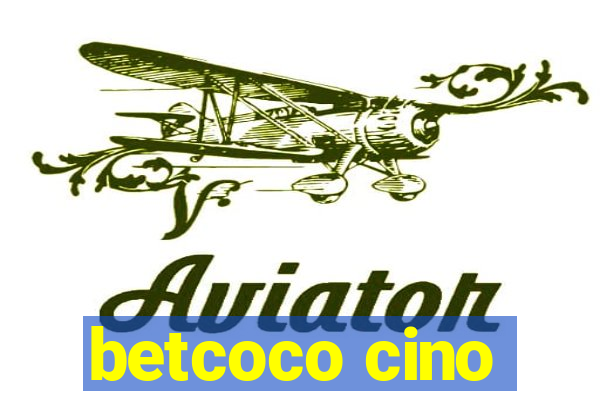 betcoco cino