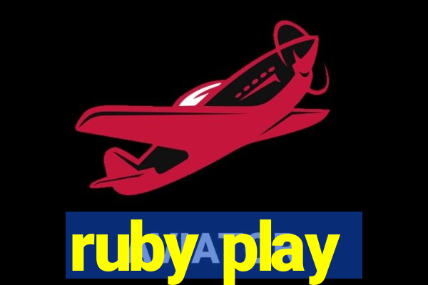 ruby play