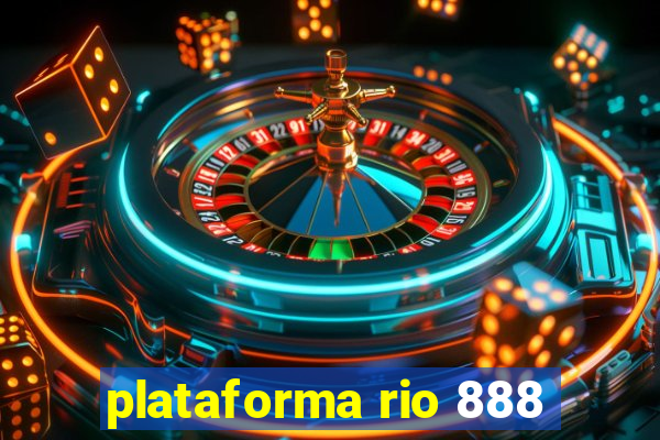 plataforma rio 888