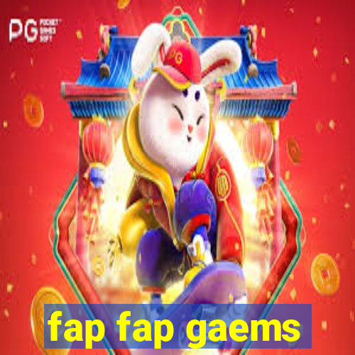 fap fap gaems