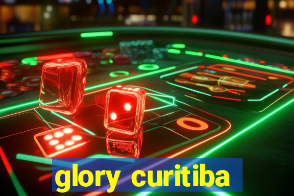 glory curitiba