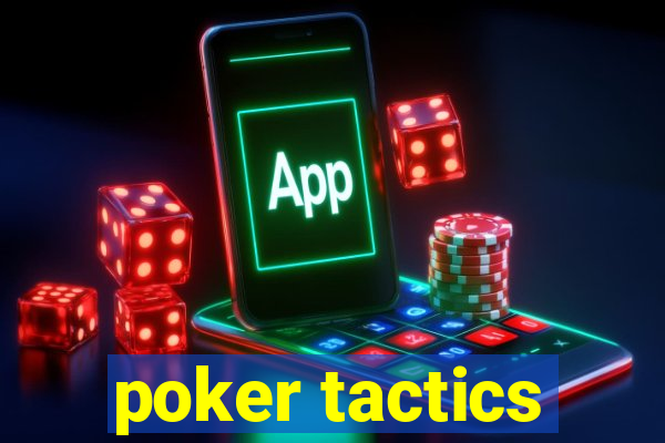 poker tactics